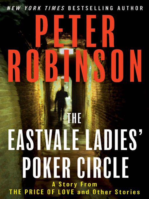Title details for The Eastvale Ladies' Poker Circle by Peter Robinson - Available